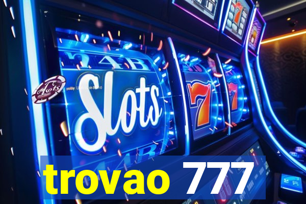 trovao 777